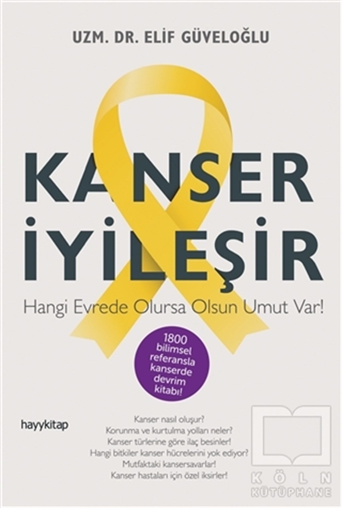 Elif GüveloğluDiğerKanser İyileşir