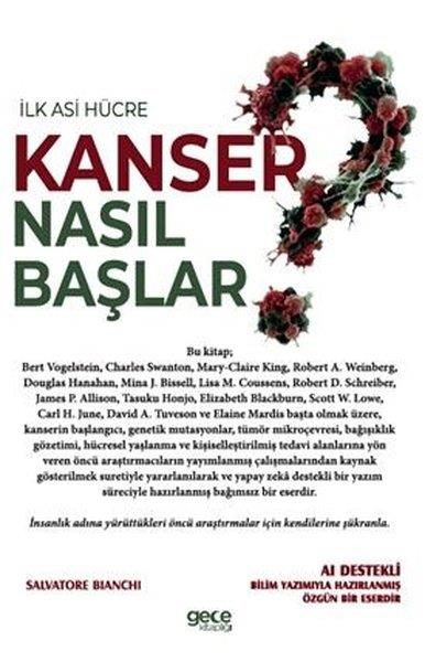 Salvatore BianchiBeden SağlığıKanser Nasıl Başlar - İlk Asi Hücre
