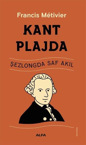 Francis MetivierFelsefe BilimiKant Plajda - Şezlongda Saf Akıl