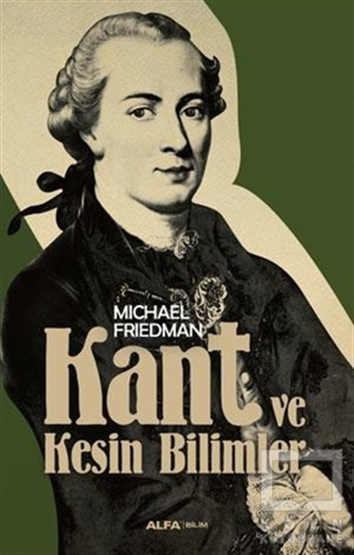Michael FriedmanGenel FelsefeKant ve Kesin Bilimler