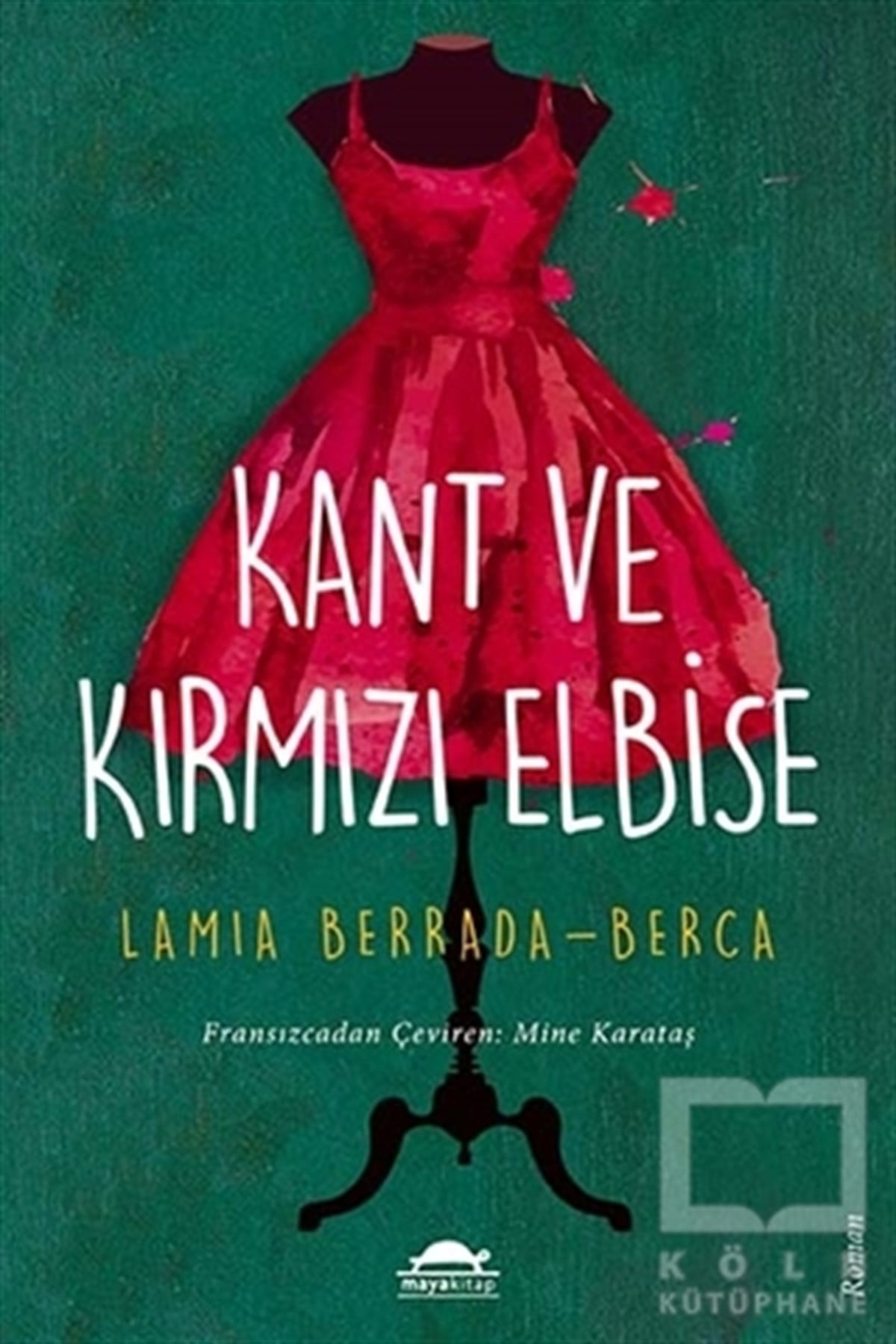 Lamia Berrada-BercaRomanKant ve Kırmızı Elbise