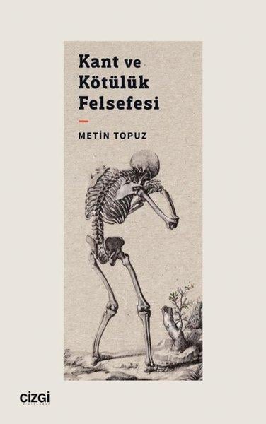 Metin TopuzFelsefe BilimiKant ve Kötülük Felsefesi