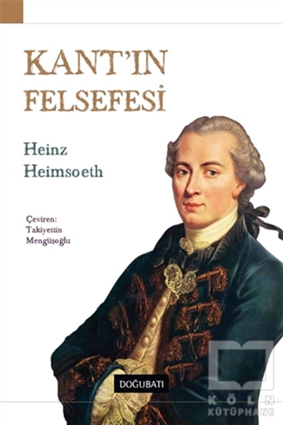 Heinz HeimsoethAraştıma-İnceleme-ReferansKant’ın Felsefesi