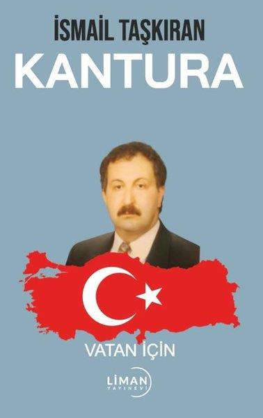İsmail TaşkıranTürk ŞiiriKantura - Vatan İçin