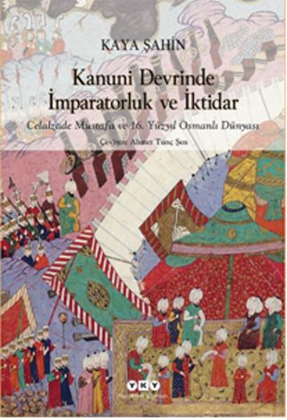 Kaya ŞahinOsmanli TarihiKanuni Devrinde İmparatorluk ve İktidar