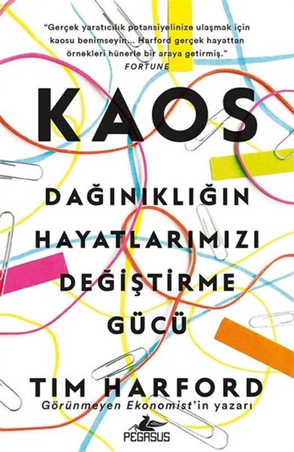 Tim HarfordKişisel Gelişim KitaplarıKaos: Dağınıklığın Hayatlarımızı Değiştirme Gücü