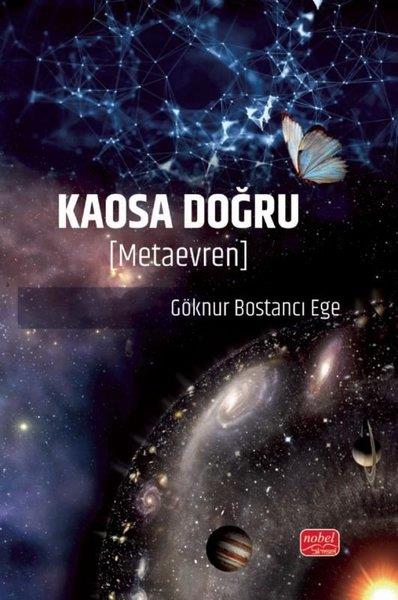 Göknur Bostancı EgeBilim Tarihi KitaplarıKaosa Doğru (Metaevren)