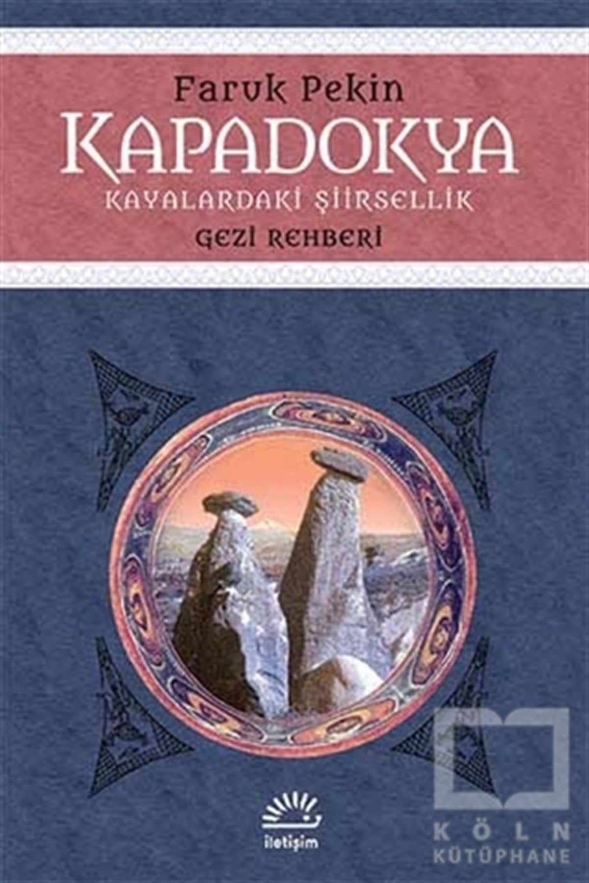 Faruk PekinKent RehberleriKapadokya