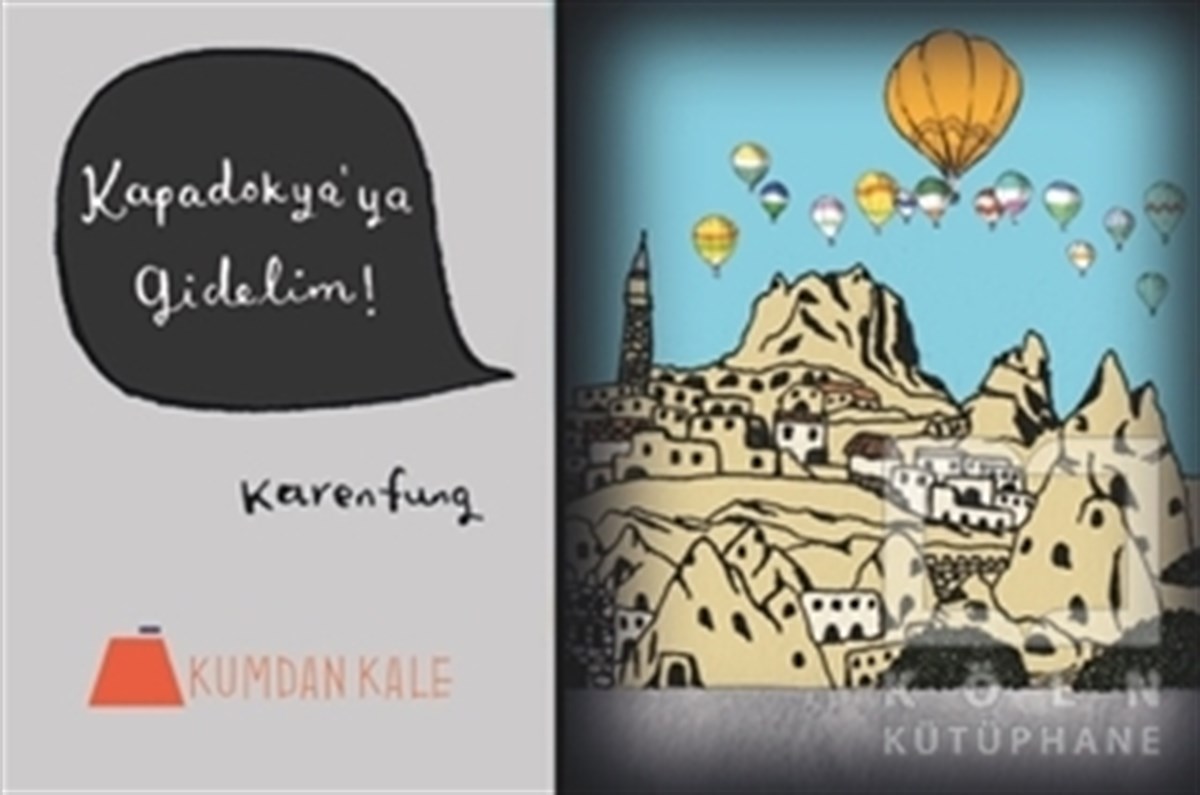 Karen FungÇocuk Hikaye KitaplarıKapadokya’ya Gidelim!