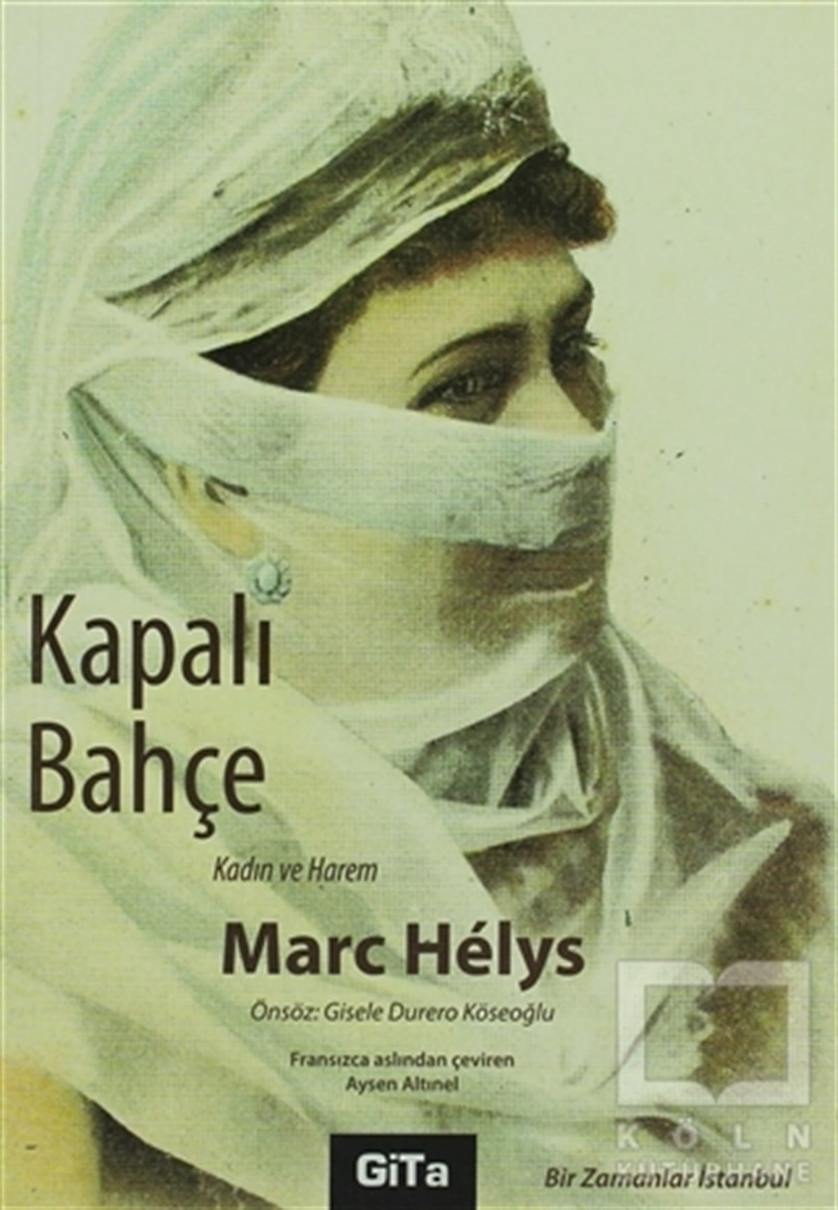 Marc HelysTarihsel RomanlarKapalı Bahçe