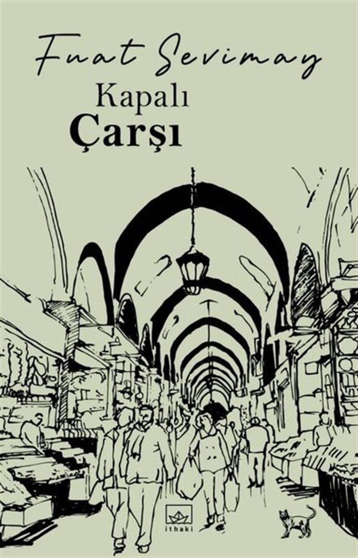 Fuat SevimayTürkiye RomanKapalı Çarşı
