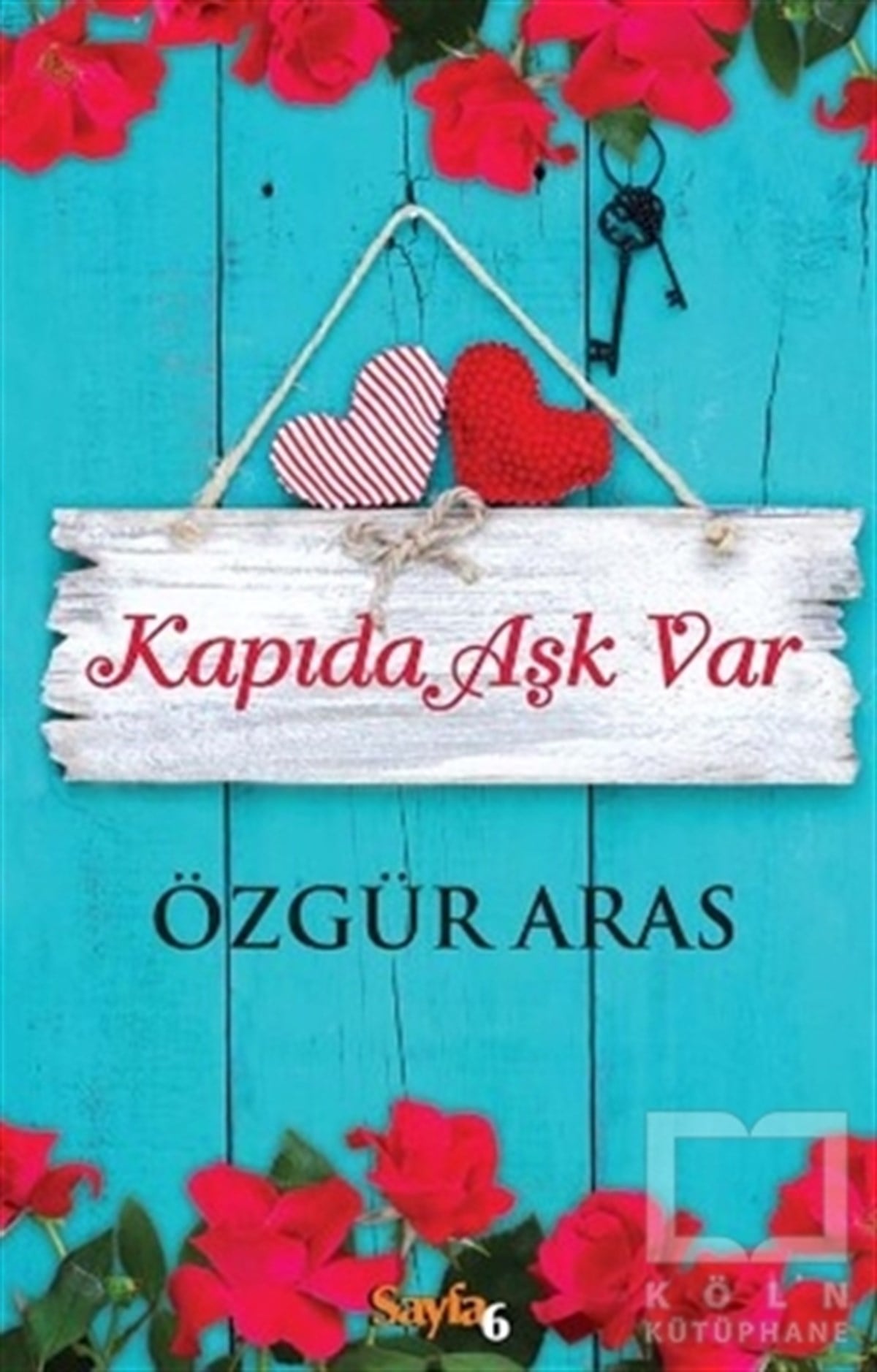 Özgür ArasRomanKapıda Aşk Var