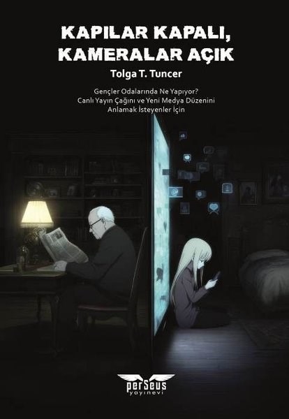 Tolga T. TuncerMedyaKapılar Kapalı Kameralar Açık