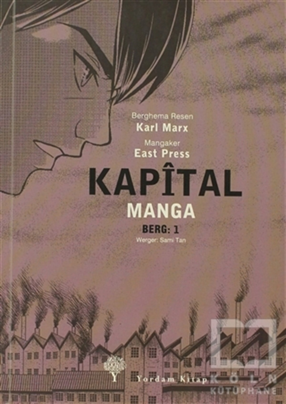 Karl MarxÇizgi RomanKapital Manga Cilt: 1 (Kürtçe)