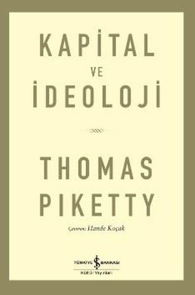 Thomas PikettyGenel Politika & Siyaset Bilim & Siyaset Tarihi KitaplarıKapital ve İdeoloji
