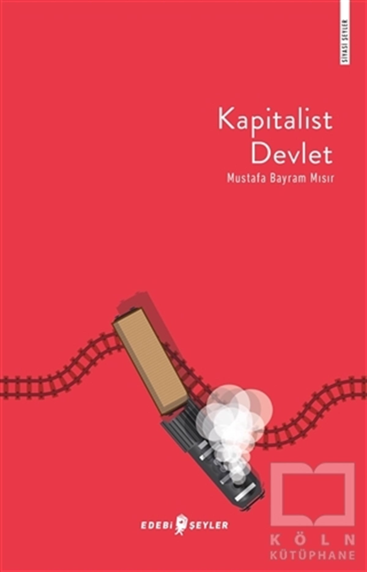 Mustafa Bayram MısırDiğerKapitalist Devlet