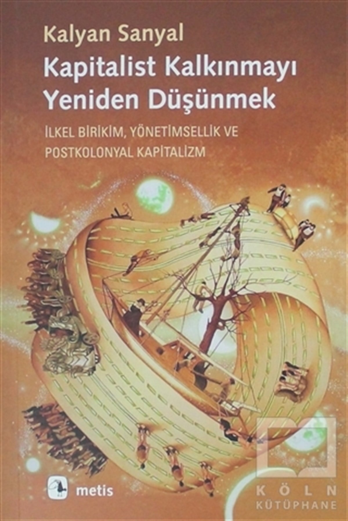 Kalyan SanyalSiyaset BilimiKapitalist Kalkınmayı Yeniden Düşünmek