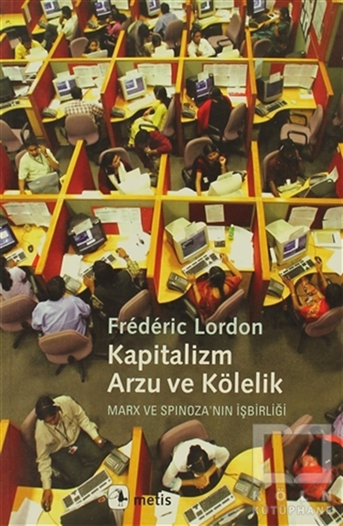 Frederic LordonGenel Politika, Siyaset Bilim, Siyaset TarihiKapitalizm, Arzu ve Kölelik