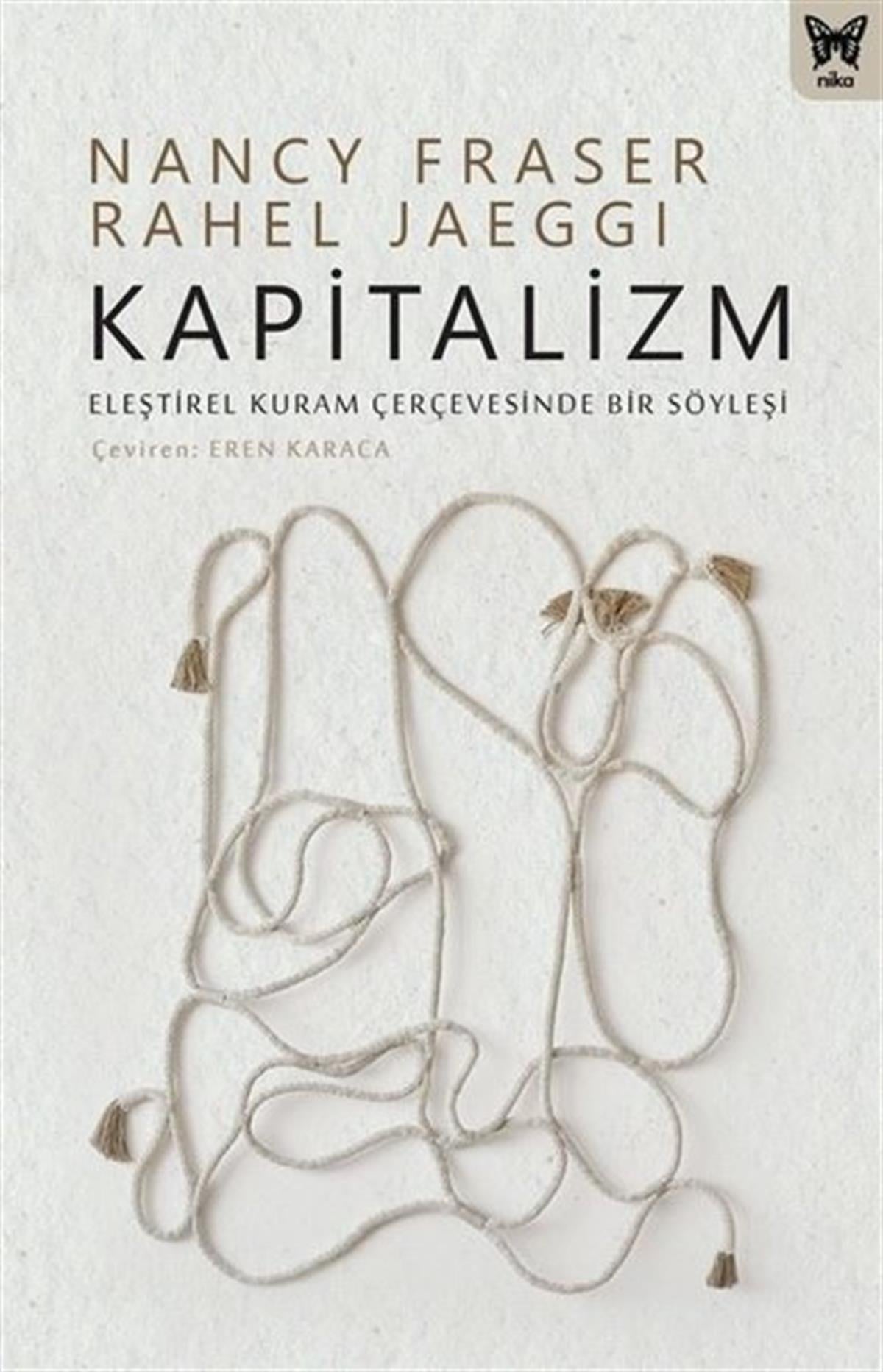 Nancy FraserGenel Politika & Siyaset Bilim & Siyaset Tarihi KitaplarıKapitalizm: Eleştirel Kuram Çerçevesinde Bir Söyleşi
