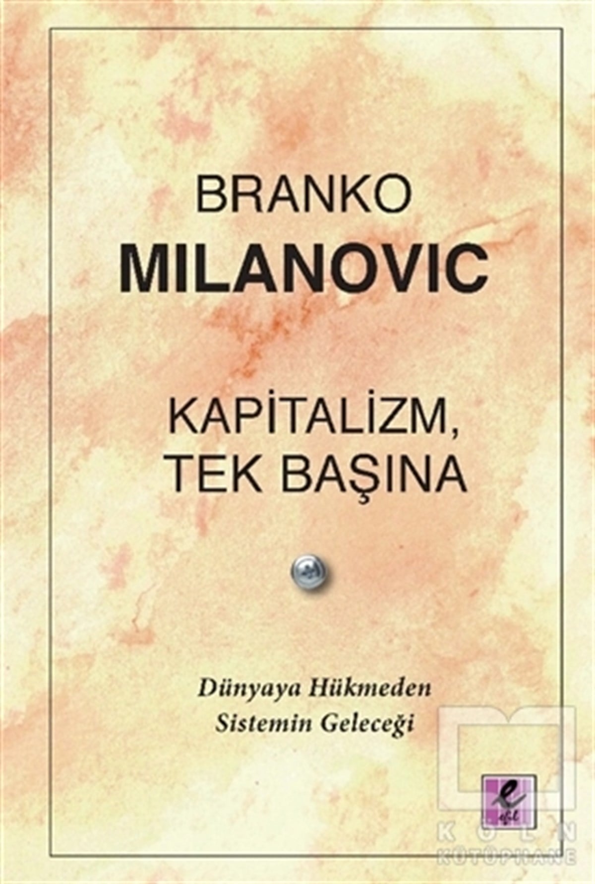 Branko MilanovicDiğerKapitalizm, Tek Başına