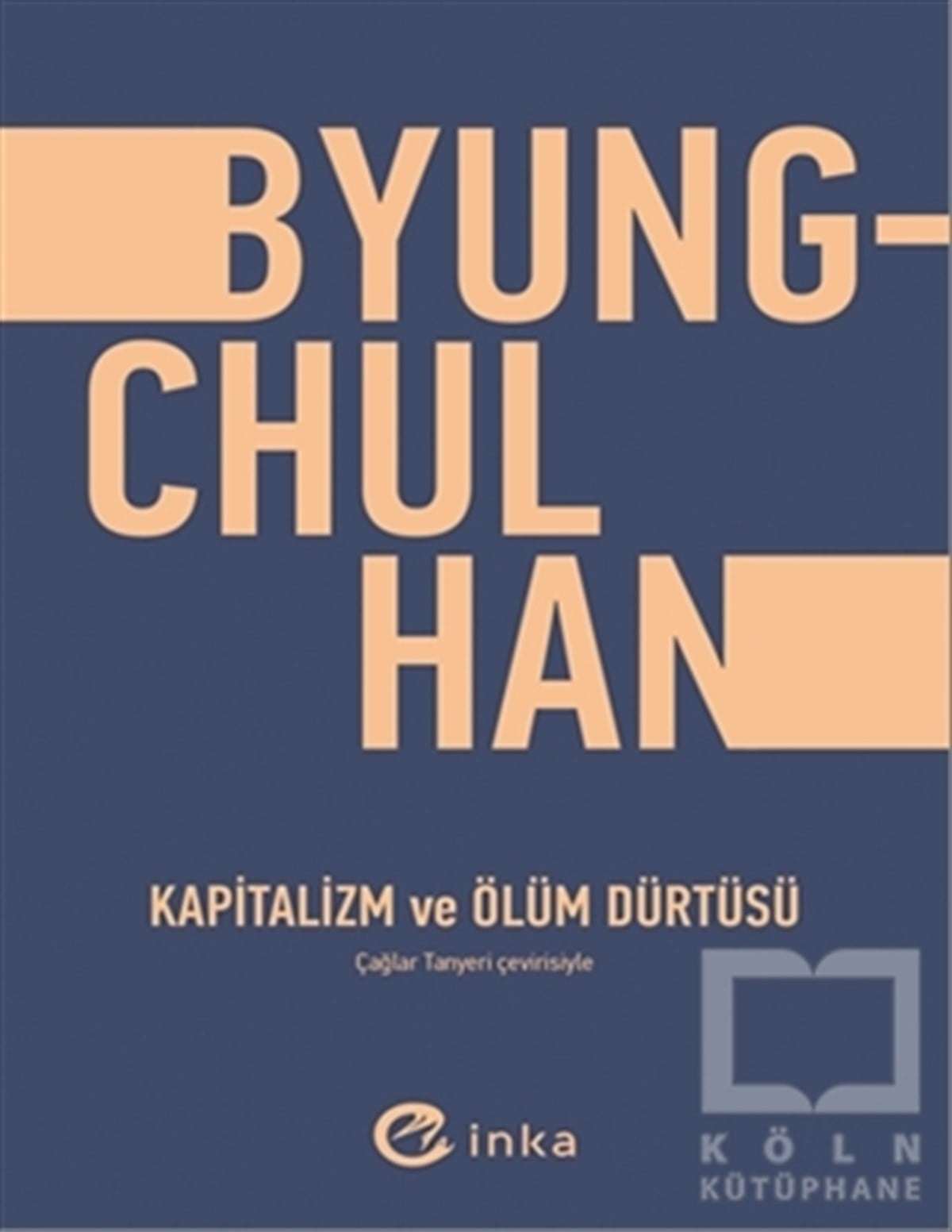 Byung Chul HanDiğerKapitalizm ve Ölüm Dürtüsü