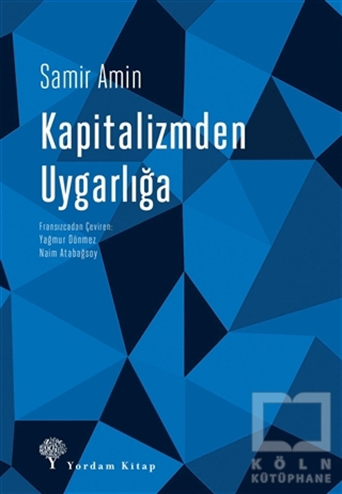 Samir AminAraştırma - İncelemeKapitalizmden Uygarlığa