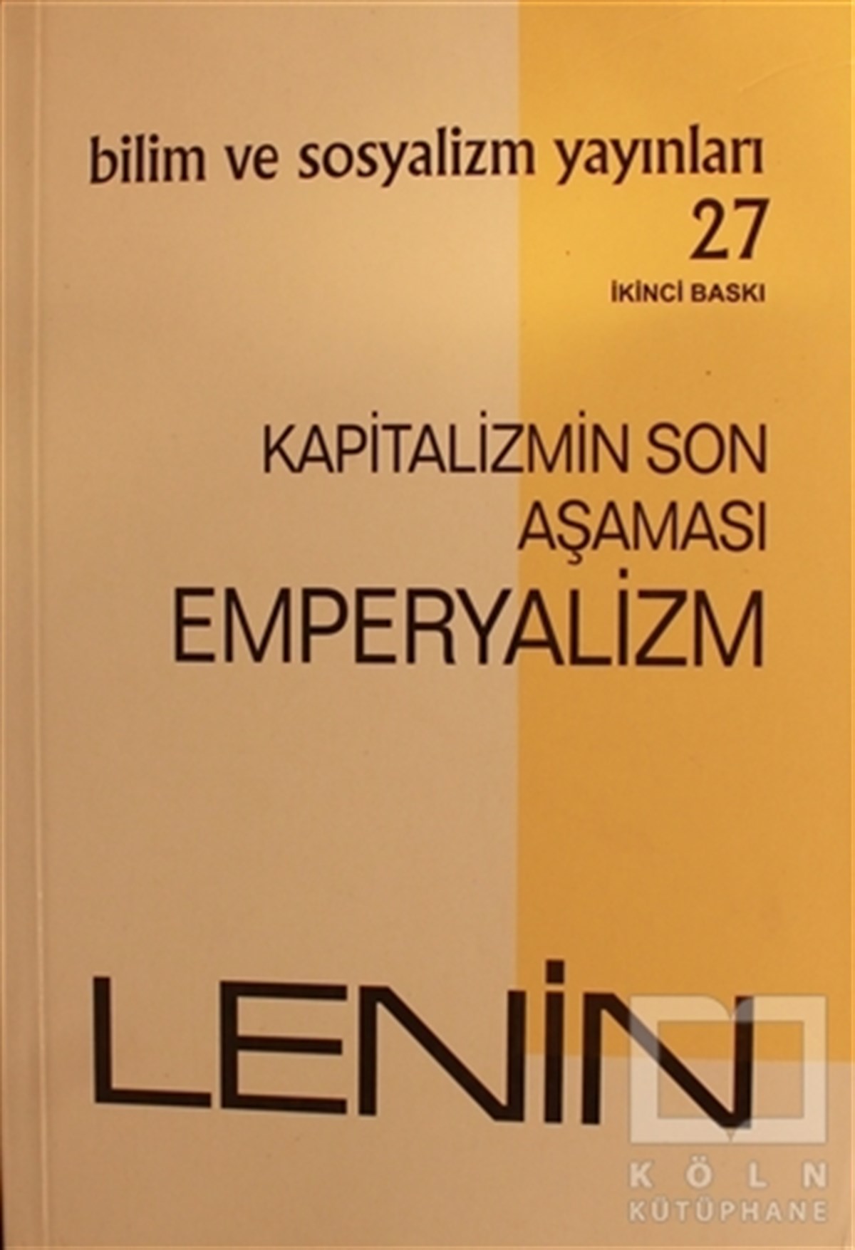 Vladimir İlyiç LeninGenel KonularKapitalizmin Son Aşaması: Emperyalizm