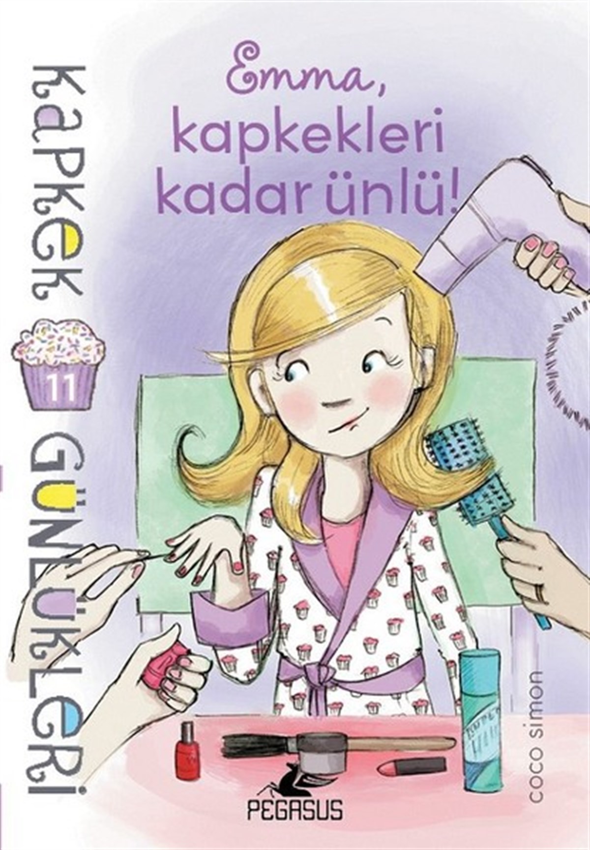 Duygu BolutÇocuk Masal KitaplarıKapkek Günlükleri 11-Emma Kapkekleri Kadar Ünlü!