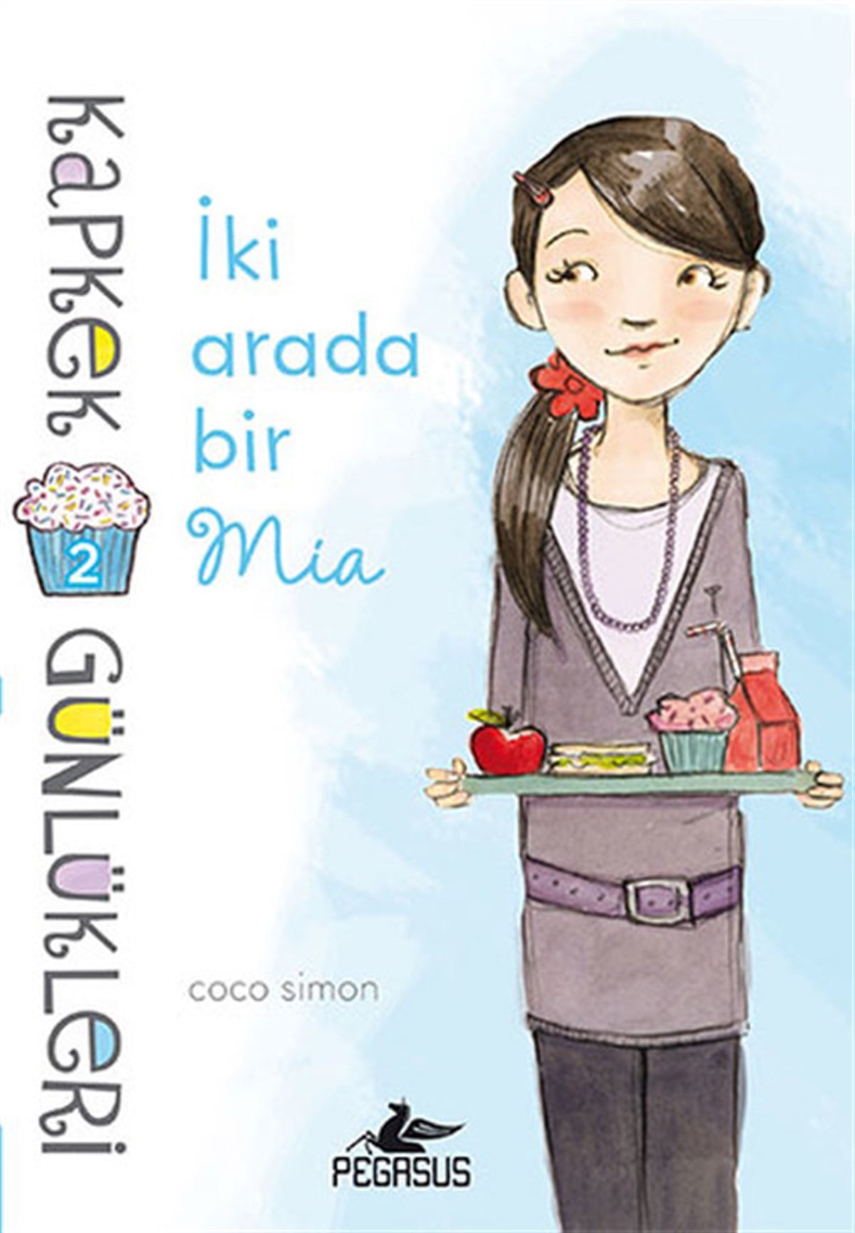 Coco SimonÇocuk Masal KitaplarıKapkek Günlükleri 2 - İki Arada Bir Mia