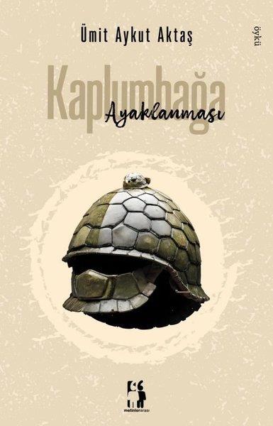Ümit Aykut AktaşTürkiye RomanKaplumbağa Ayaklanması