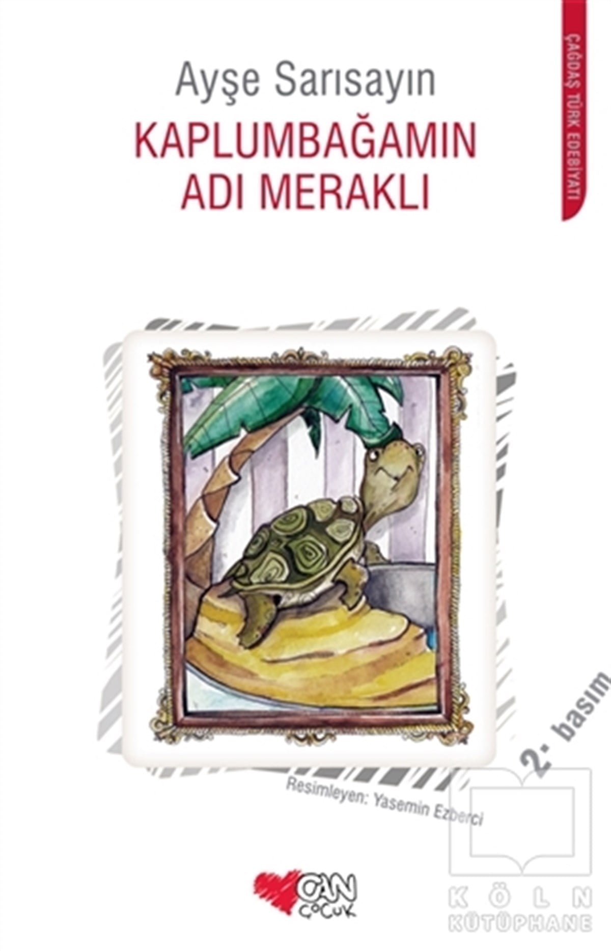 Ayşe SarısayınRoman-ÖyküKaplumbağamın Adı Meraklı