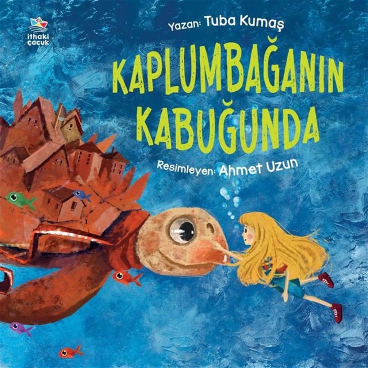 Tuba KumaşEgitim Etkinlik KitaplariKaplumbağanın Kabuğunda