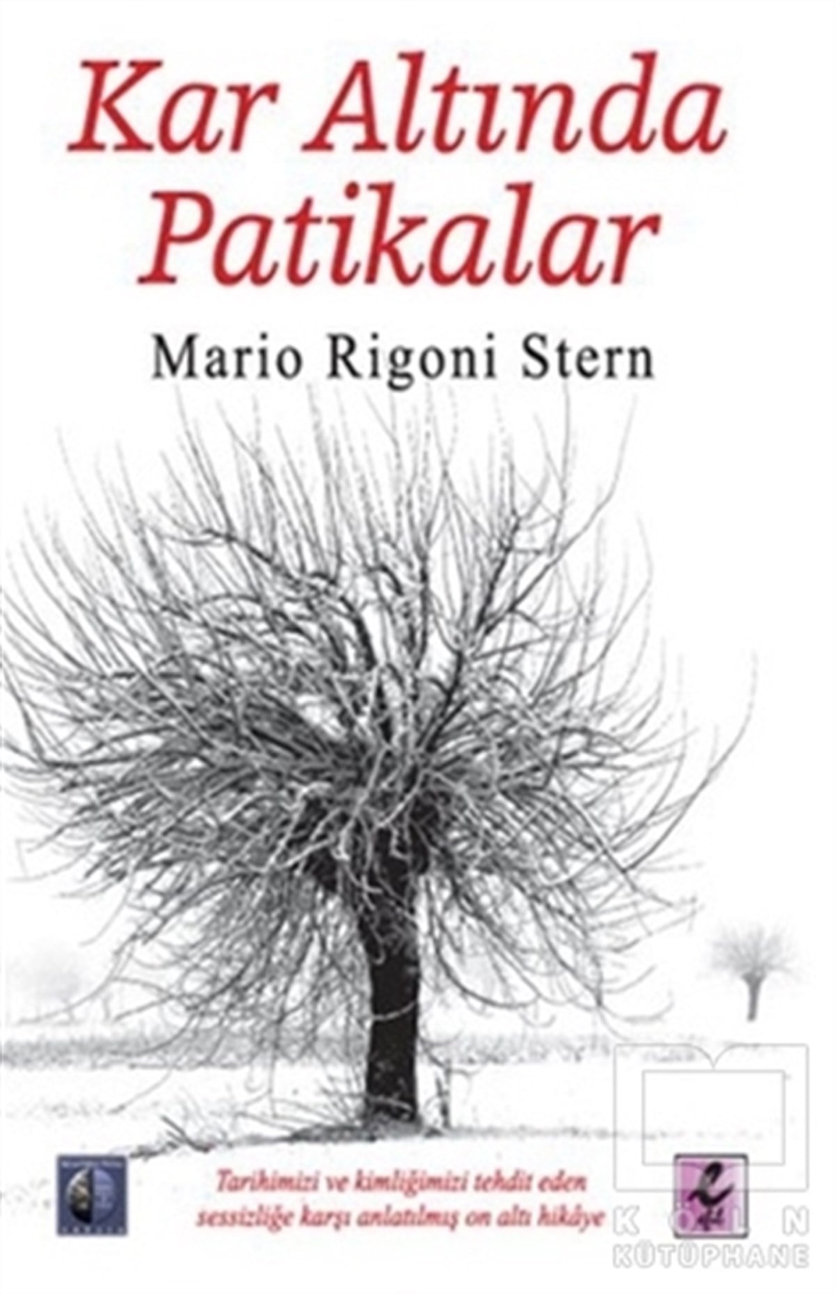 Mario Rigoni SternAnı - Mektup - GünlükKar Altında Patikalar