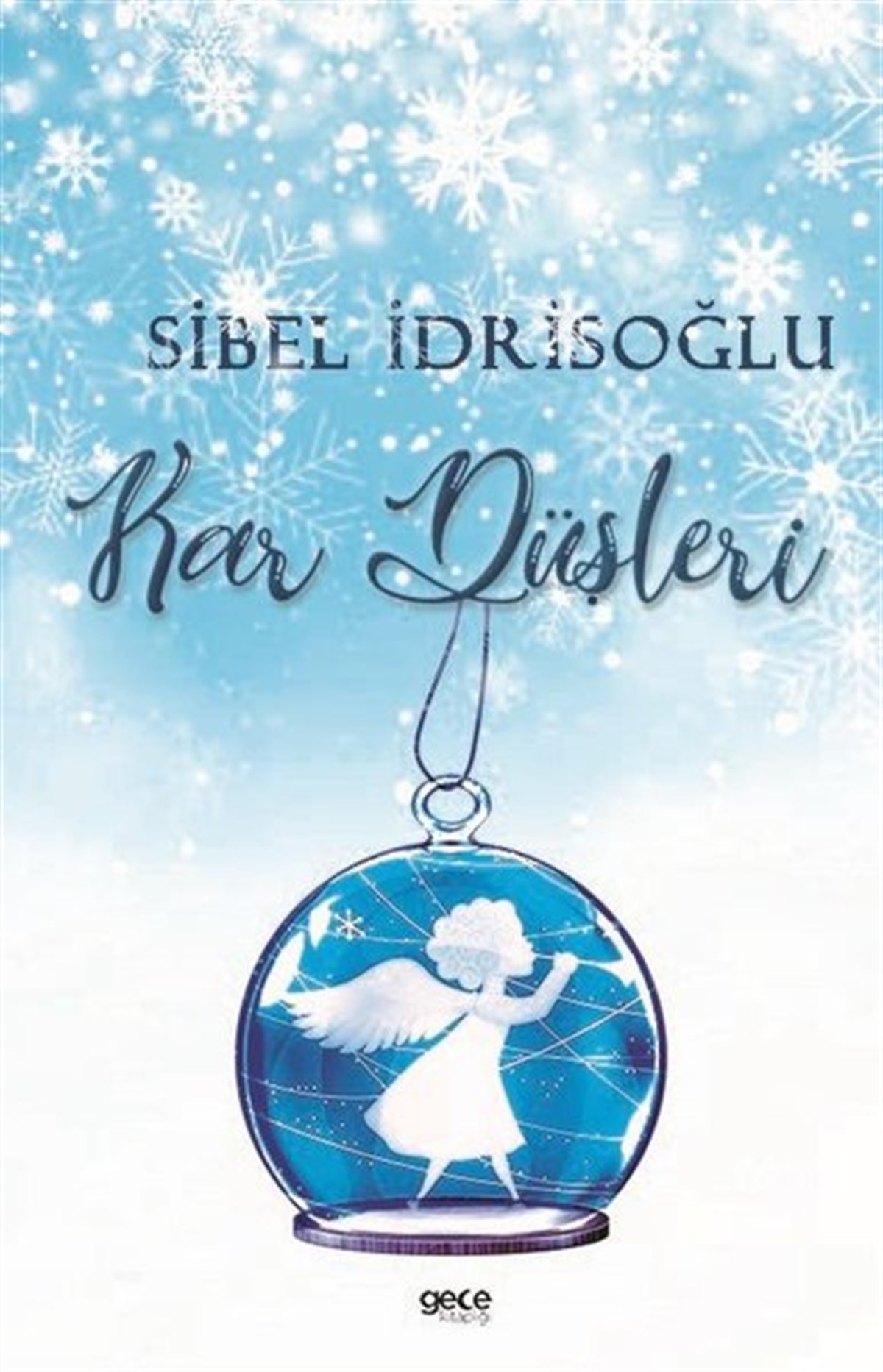 Sibel İdrisoğluOkul Öncesi Masal KitaplarıKar Düşleri