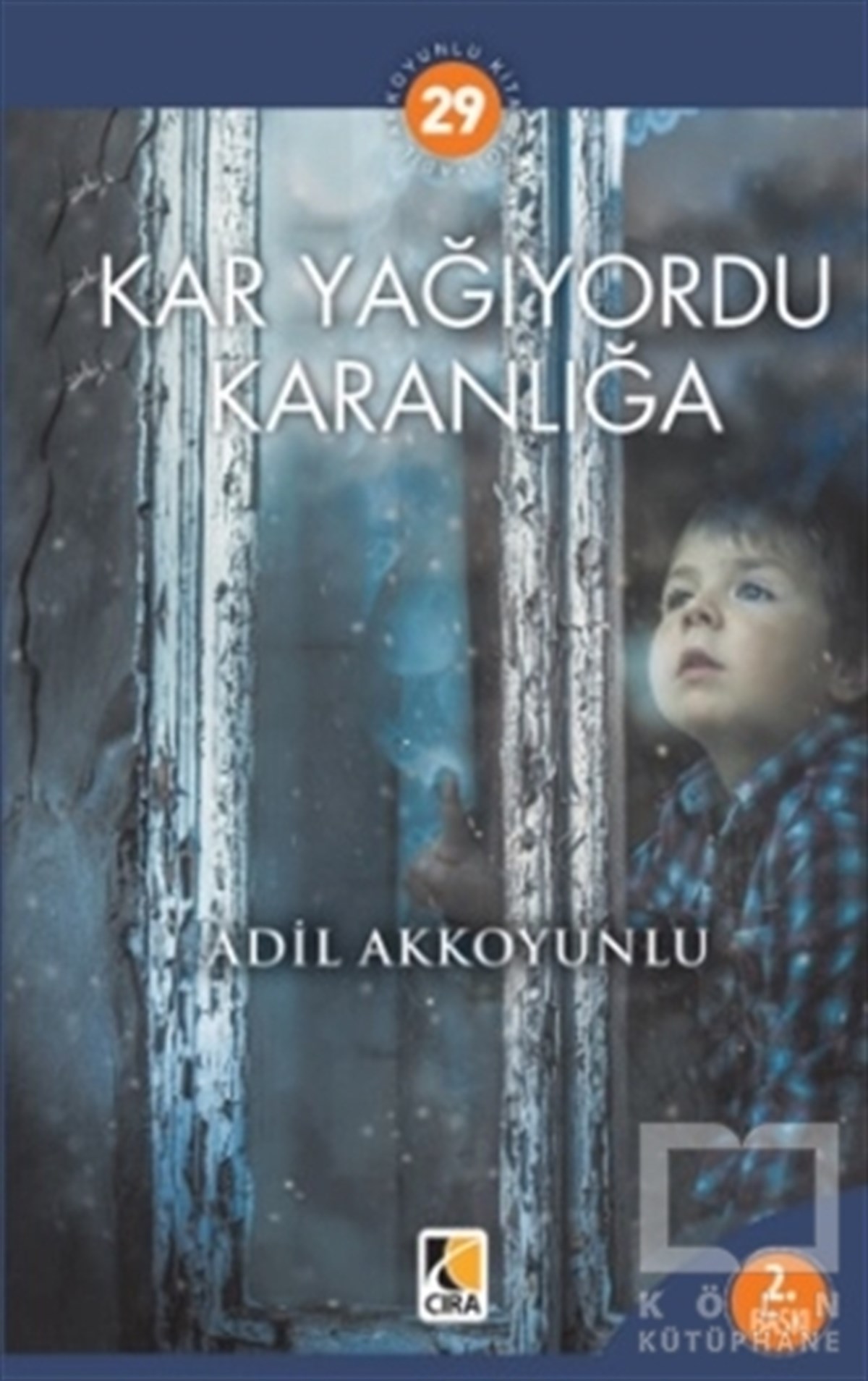 Adil AkkoyunluÖyküKar Yağıyordu Karanlığa