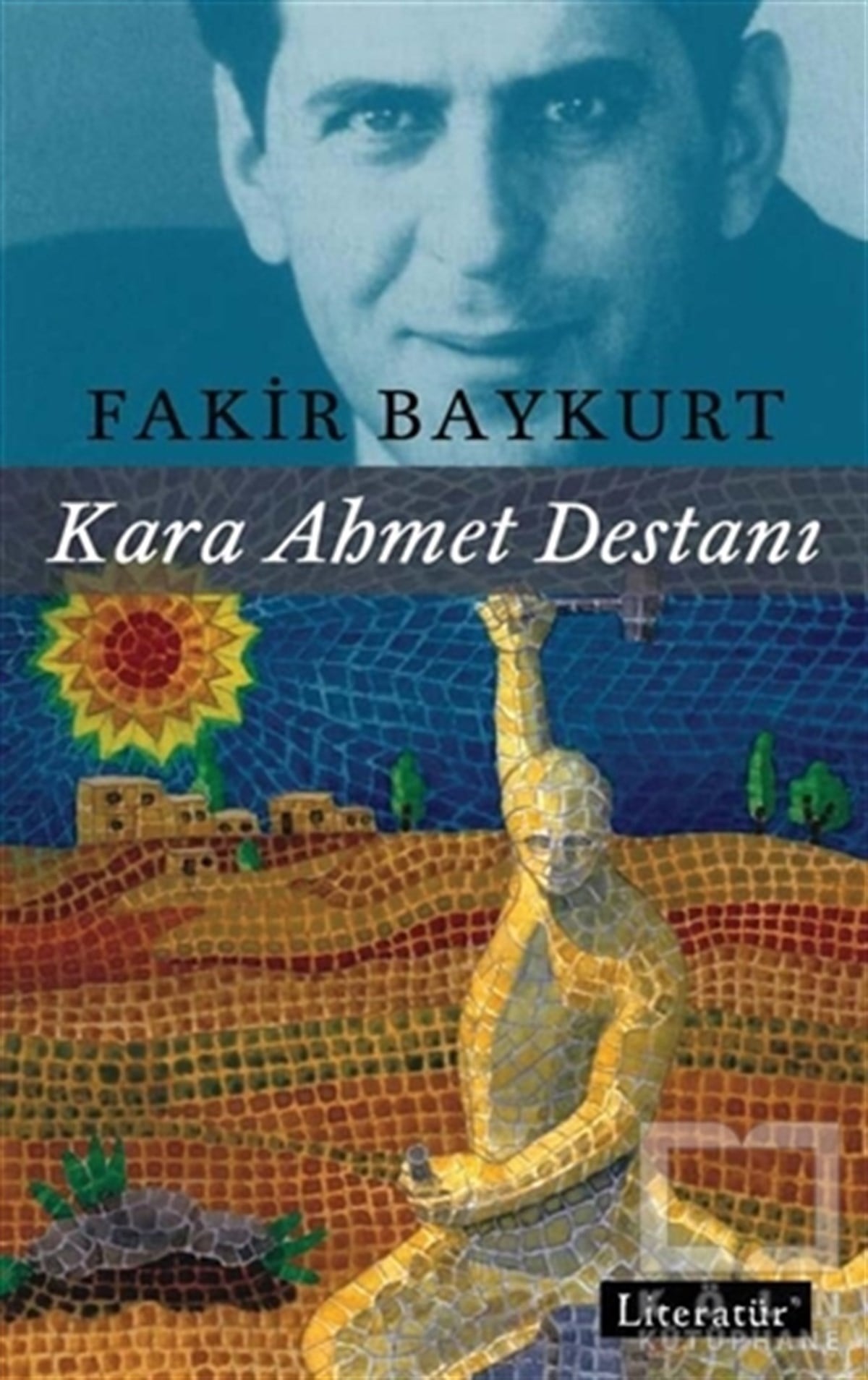 Fakir BaykurtRomanKara Ahmet Destanı