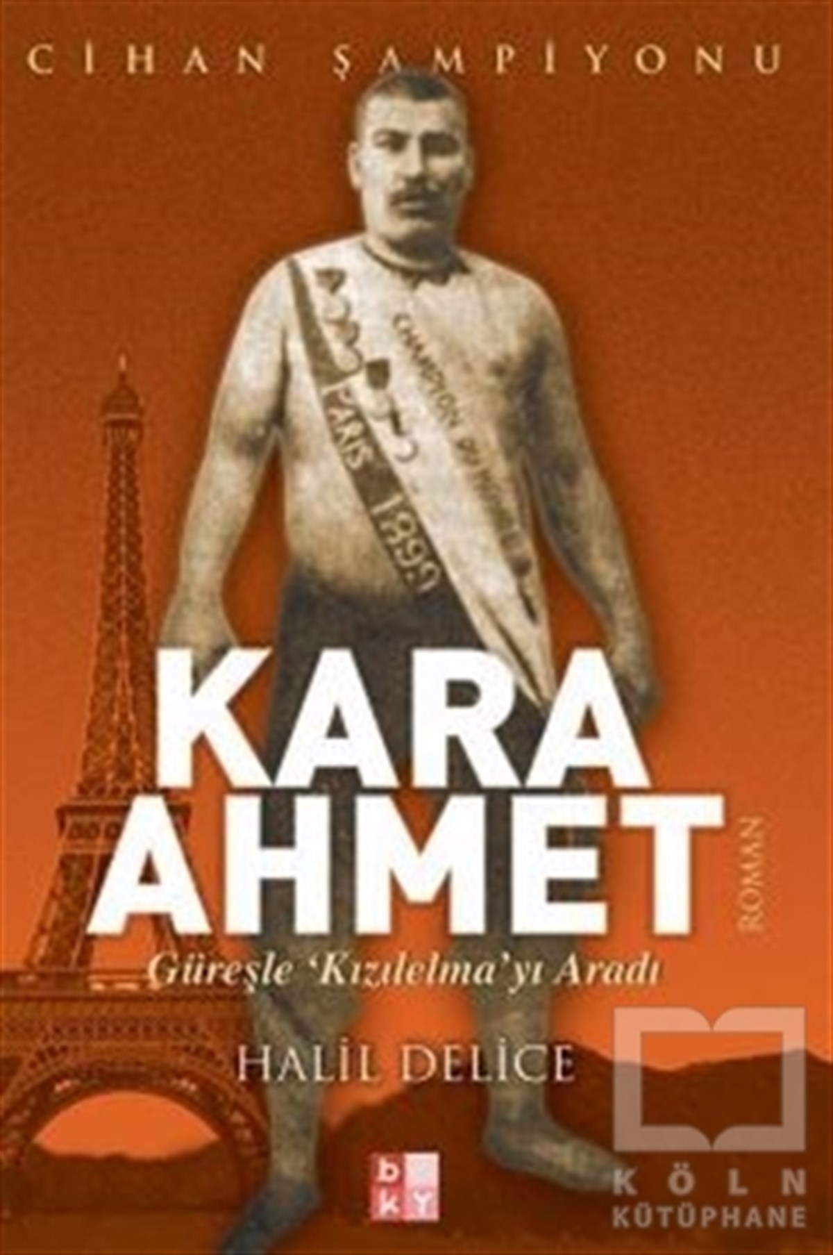 Halil DeliceRomanKara Ahmet