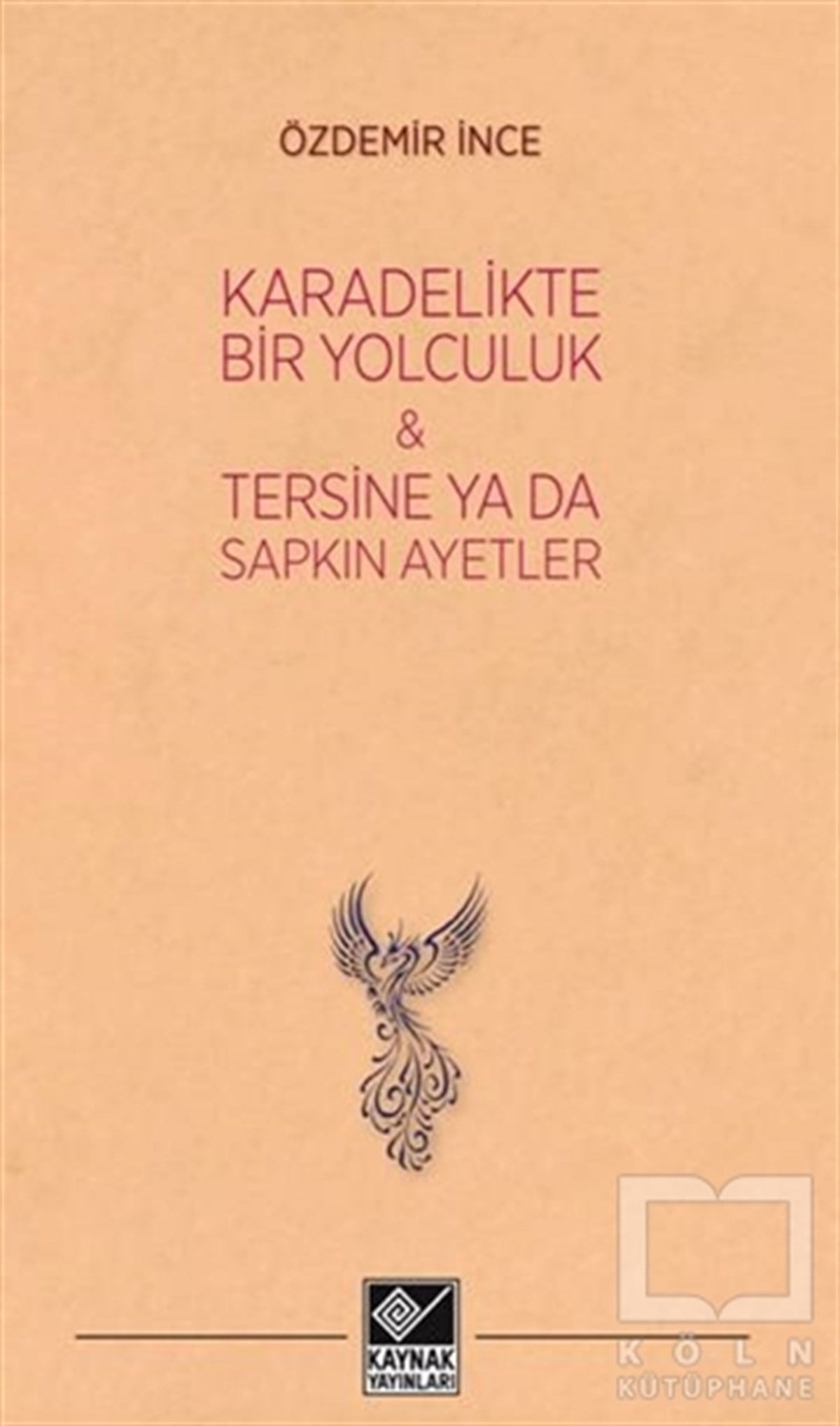 Özdemir İnceŞiirKara Delikte Bir Yolculuk ve Tersine ya da Sapkın Ayetler