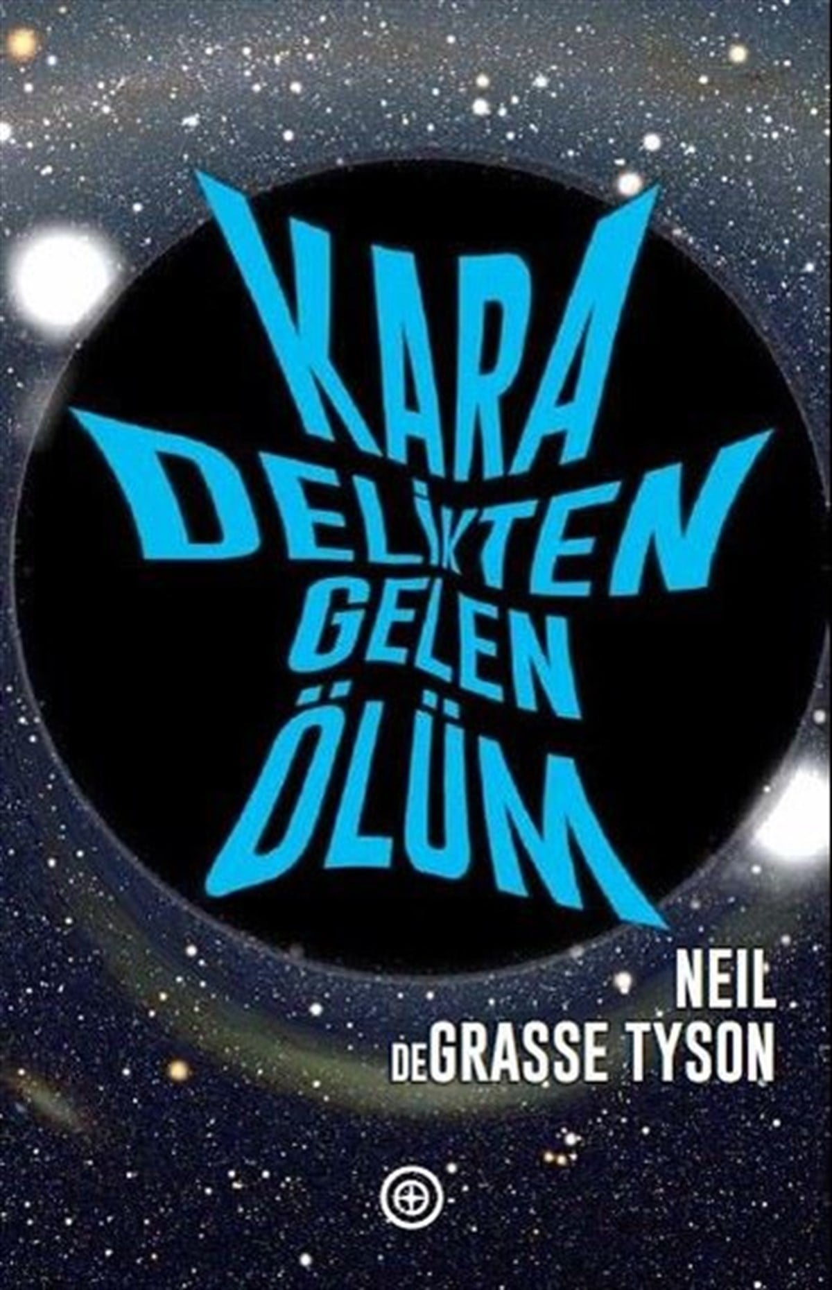 Neil deGrasse TysonPopüler Bilim KitaplarıKara Delikten Gelen Ölüm