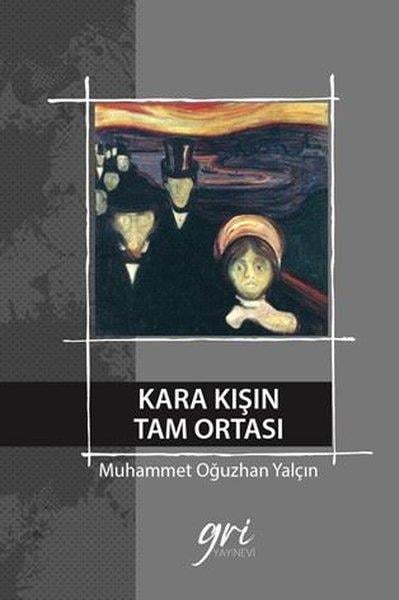 Muhammet Oğuzhan YalçınTürkiye RomanKara Kışın Tam Ortası