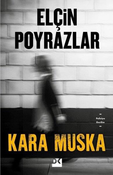 Elçin PoyrazlarPolisiye Romanlar & Cinayet RomanlarıKara Muska