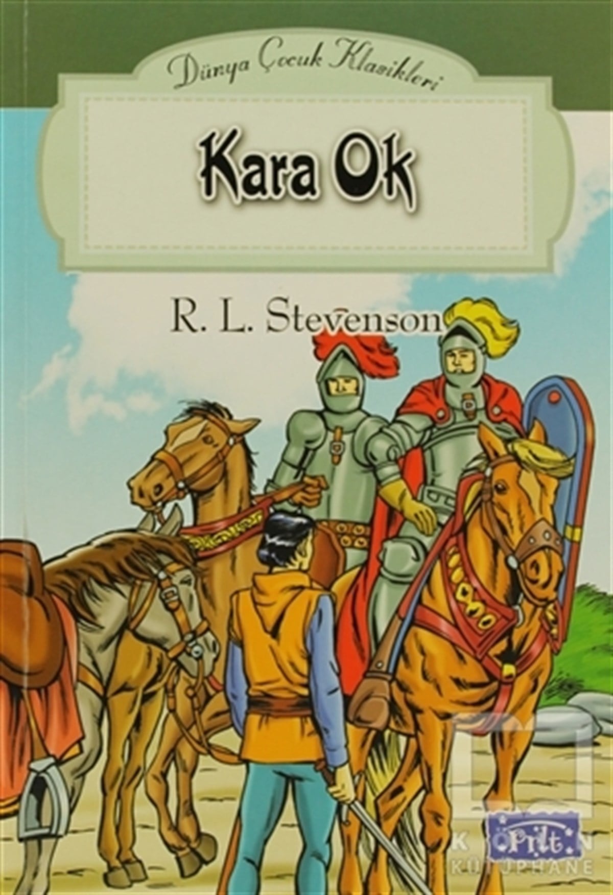 Robert Louis StevensonRoman-ÖyküKara Ok