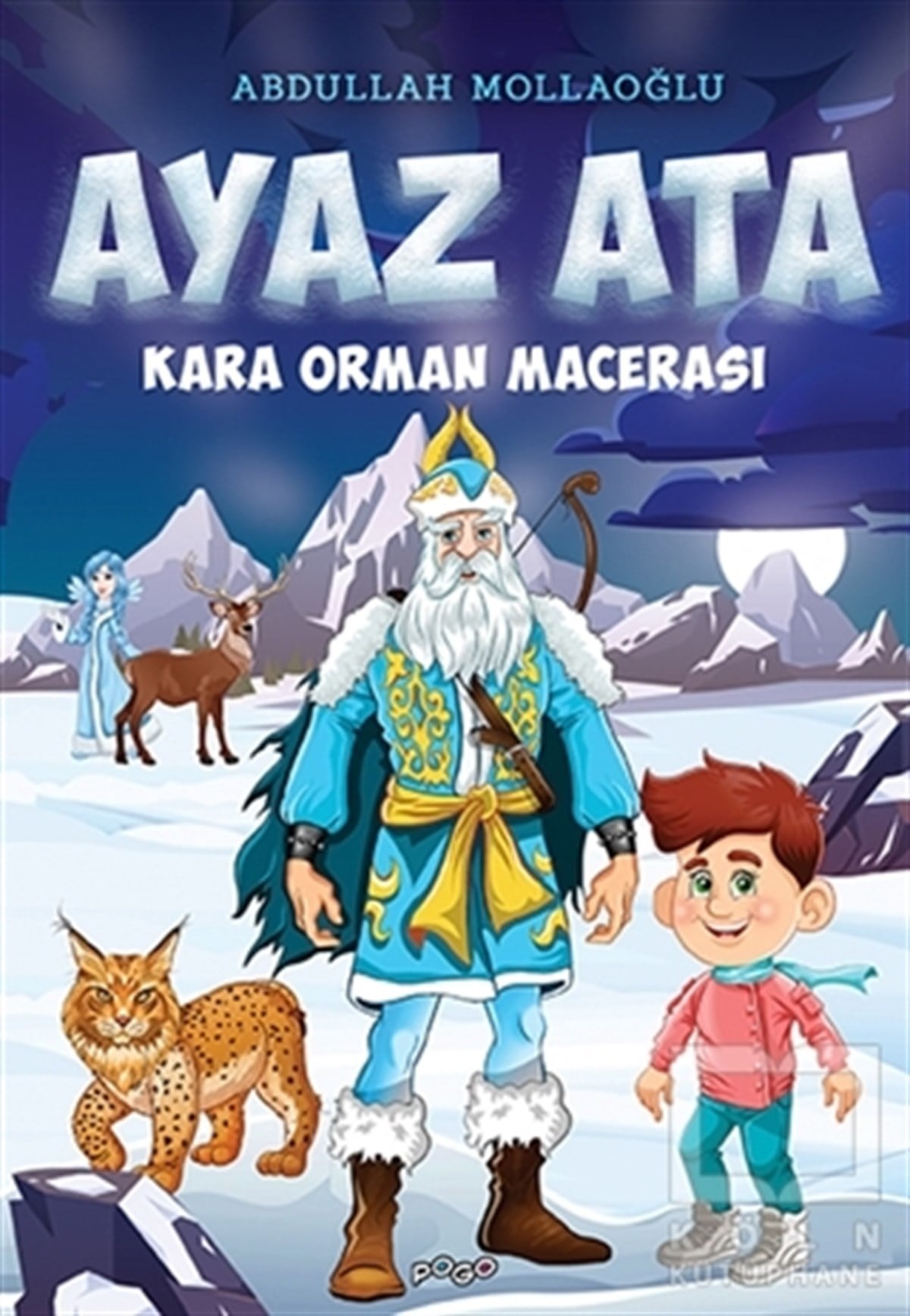 Abdullah MollaoğluÇocuk RomanlarıKara Orman Macerası - Ayaz Ata