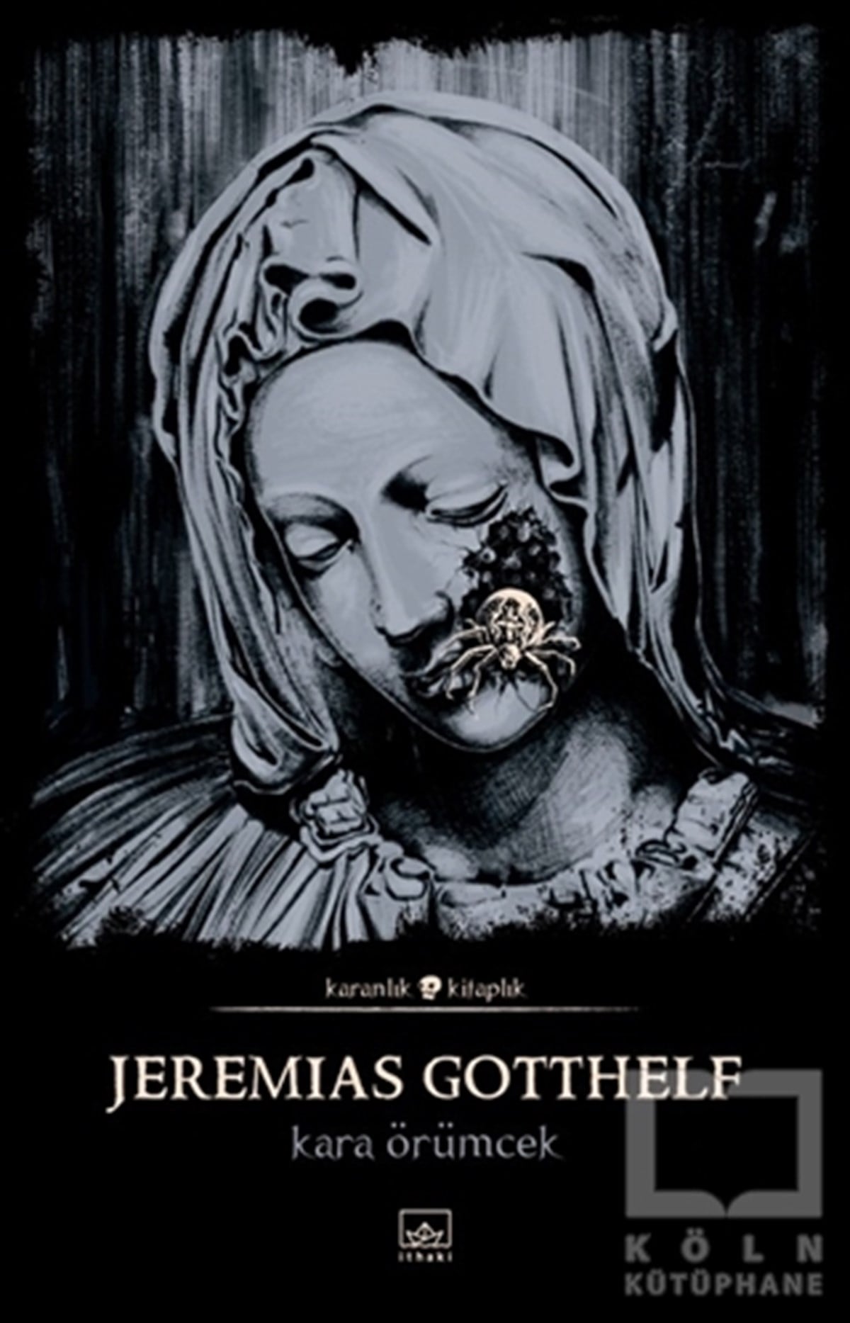 Jeremias GotthelfTürkçe RomanlarKara Örümcek