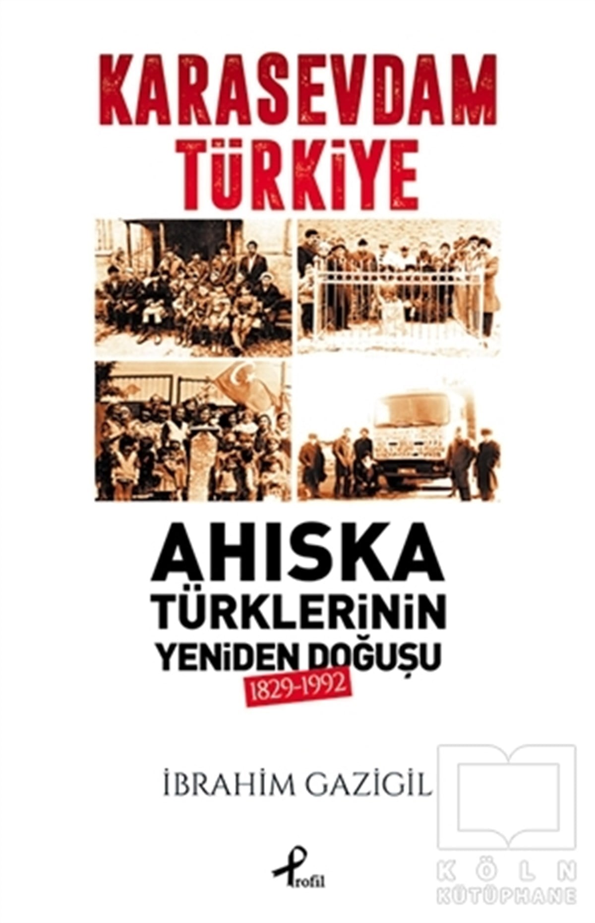 İbrahim GazigilAraştırma - İncelemeKara Sevdam Türkiye