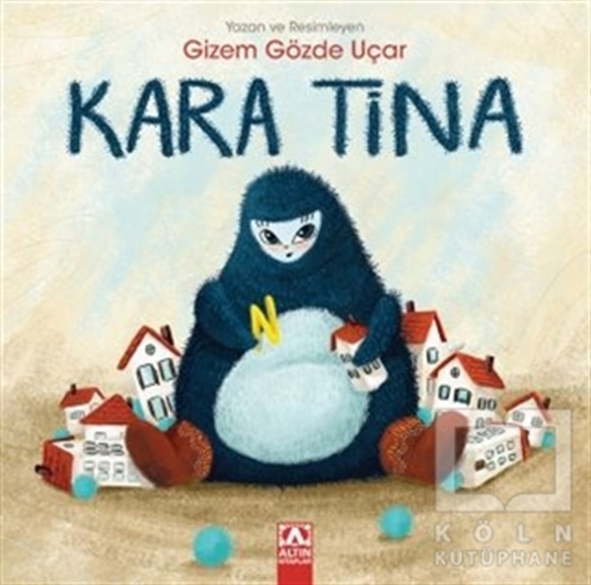 Gizem Gözde UçarÇocuk Hikaye KitaplarıKara Tina