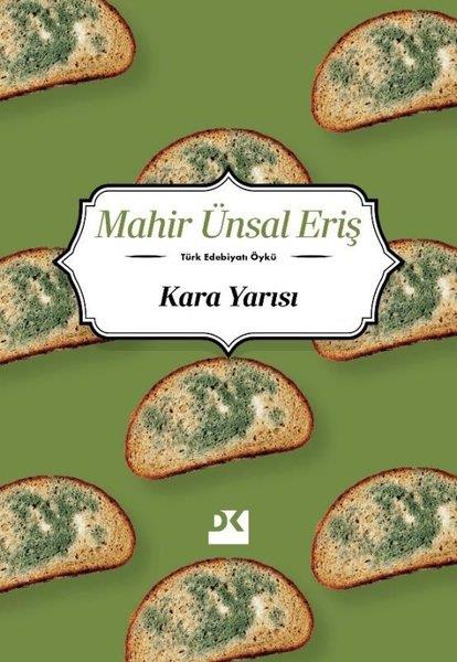 Mahir Ünsal ErişHikaye (Öykü) KitaplarıKara Yarısı
