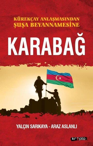 Araz AslanlıDünya Siyaseti ve PolitikasıKarabağ - Kürekçay Anlaşmasından Şuşa Beyanamesine