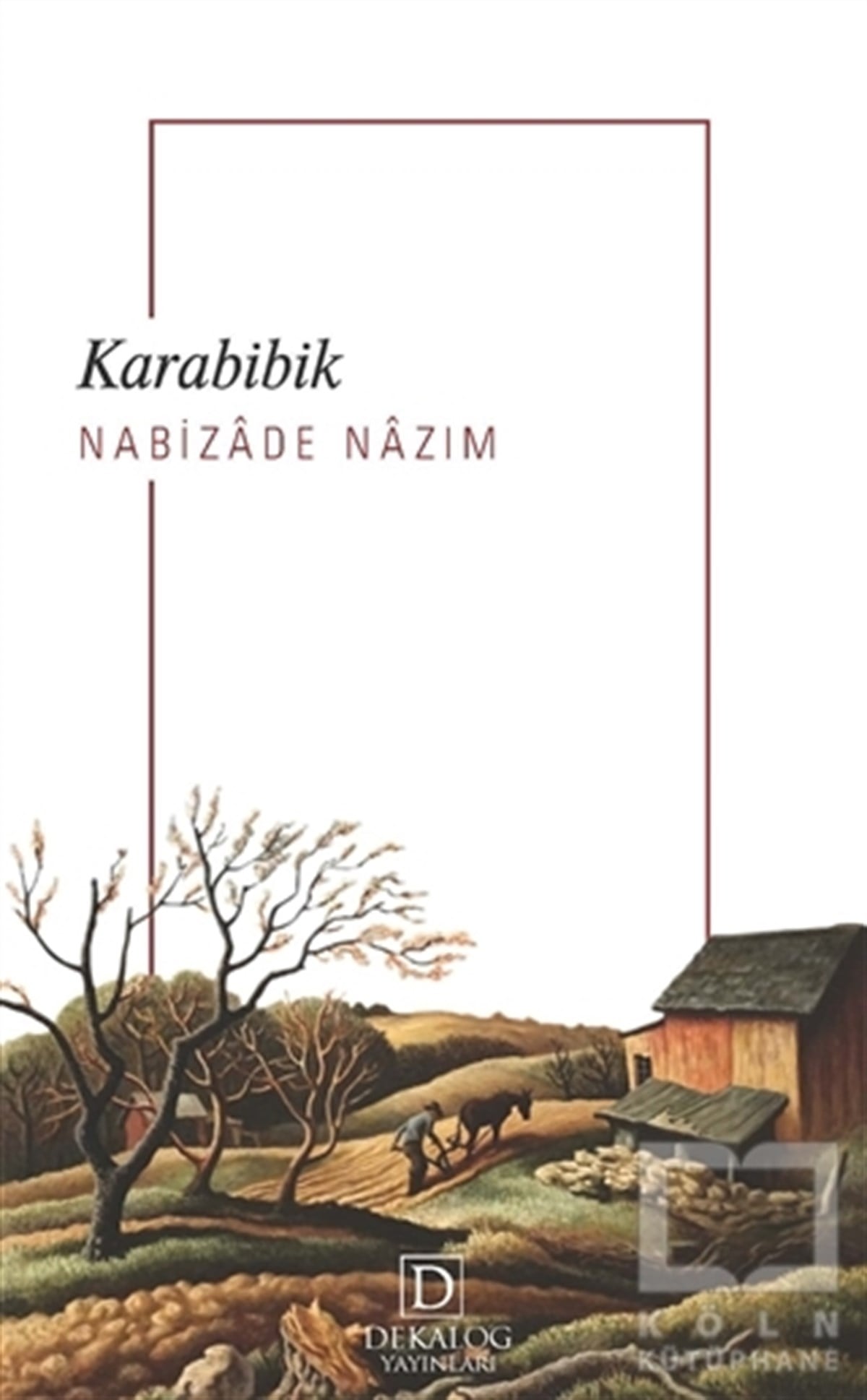 Nabizade NazımTürkçe RomanlarKarabibik (Cep Boy)