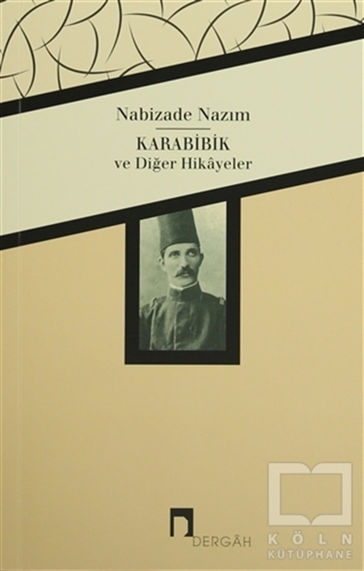 Nabizade NazımÖyküKarabibik ve Diğer Hikayeler